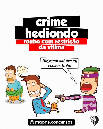 Crimes Hediondos -Roubo com restrição da vítima